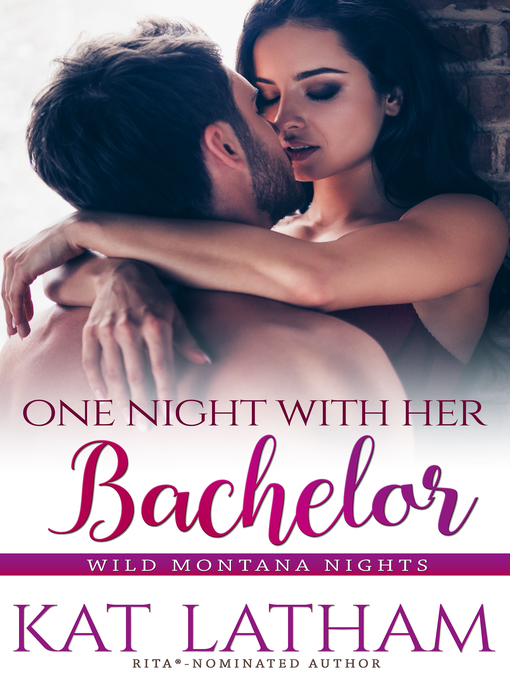 Title details for One Night with Her Bachelor by Kat Latham - Wait list